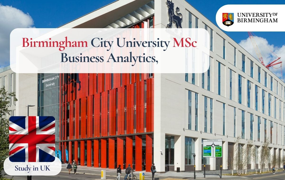 Birmingham City University MSc Business Analytics, International Business Management Course, Top Intakes, Career Opportunities,
